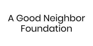A-Good-Neighbor-Foundation